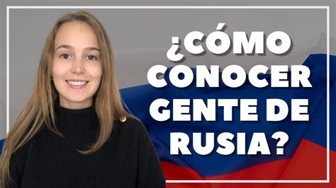 conocer rusas gratis|Conocer gente en Rusia gratis